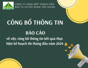 Báo cáo về việc công bố thông tin kết quả thực hiện kế hoạch 06 tháng đầu năm 2024 của Công ty Báo cáo về việc công bố thông tin kết quả thực hiện kế hoạch 06 tháng đầu năm 2024 của Công ty