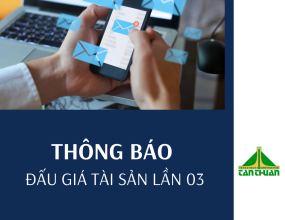 Thông báo về việc đấu giá tài sản lần 03