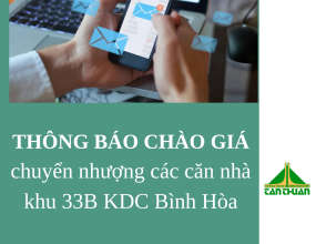 Thông báo về chào giá chuyển nhượng các căn nhà khu 34 dự án Khu dân cư Bình Hòa, phường Bình Lợi Trung, Thành phố Hồ Chí Minh (Khu dân cư Bình Hòa)