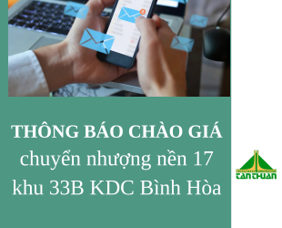 Thông báo về chào giá chuyển nhượng nền nhà 17 khu 34 dự án Khu dân cư Bình Hòa, phường Bình Lợi Trung, Thành phố Hồ Chí Minh (Khu dân cư Bình Hòa)
