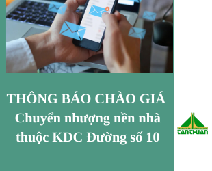Thông báo về việc tham gia chào giá chuyển nhượng nền nhà thuộc dự án Khu dân cư Đường số 10, xã Bến Lức, tỉnh Tây Ninh