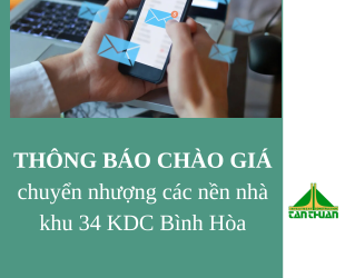 Thông báo về chào giá chuyển nhượng các căn nhà khu 34 dự án Khu dân cư Bình Hòa, phường Bình Lợi Trung, Thành phố Hồ Chí Minh (Khu dân cư Bình Hòa)